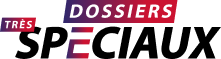 Dossiers Spéciaux